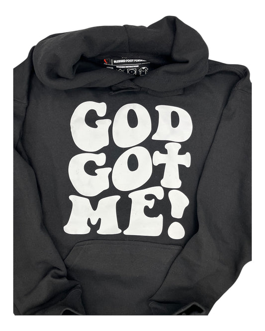 God Got Me! Hoodie